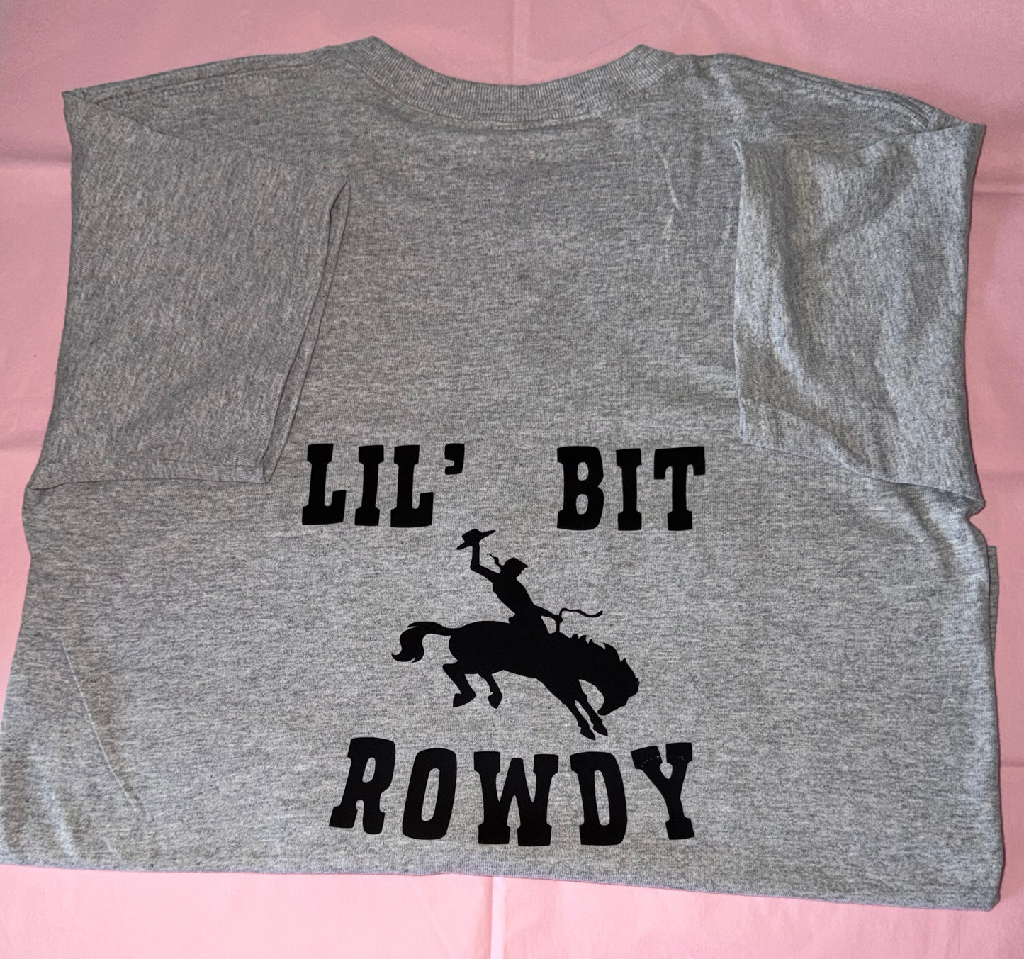 Lil’ Bit Rowdy